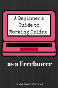 Social image for Pinterest that says \" A Beginner\'s Guide to Working Online as a Freelancer.\"
