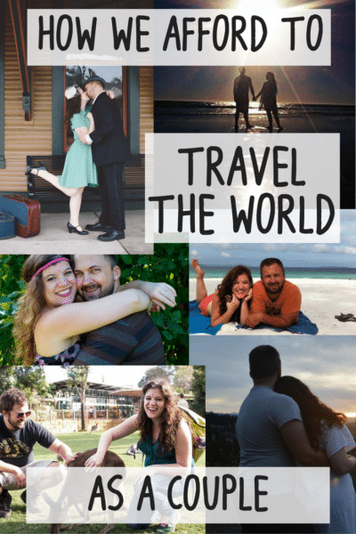Pinterest social image that says “How we afford to travel the world as a couple.”