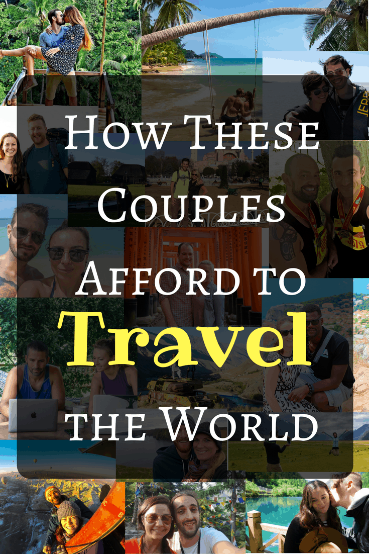 Pinterest social image that says “How these couples afford to travel the world.”
