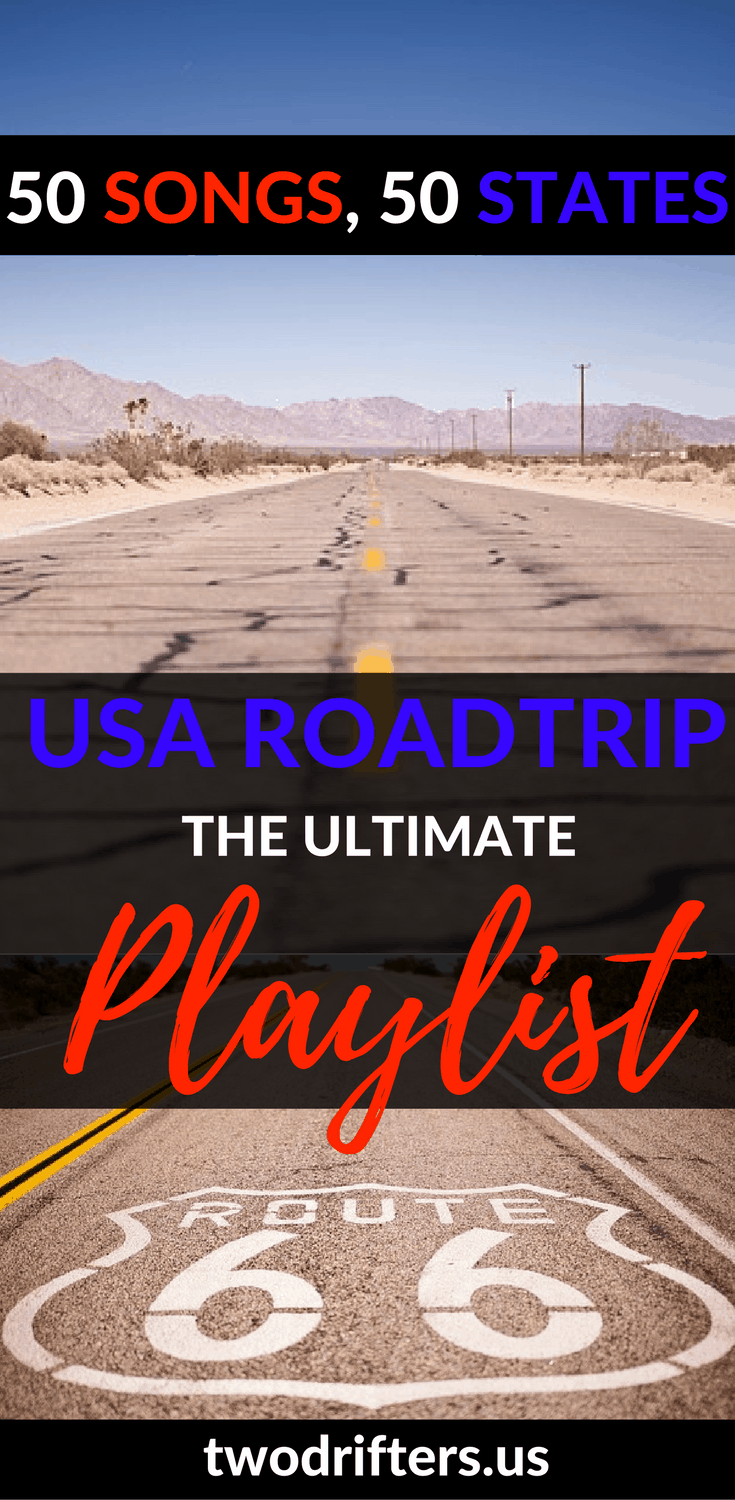 Pinterest social share image that says \"50 Songs, 50 States. USA Road Trip The Ultimate Playlist.\"
