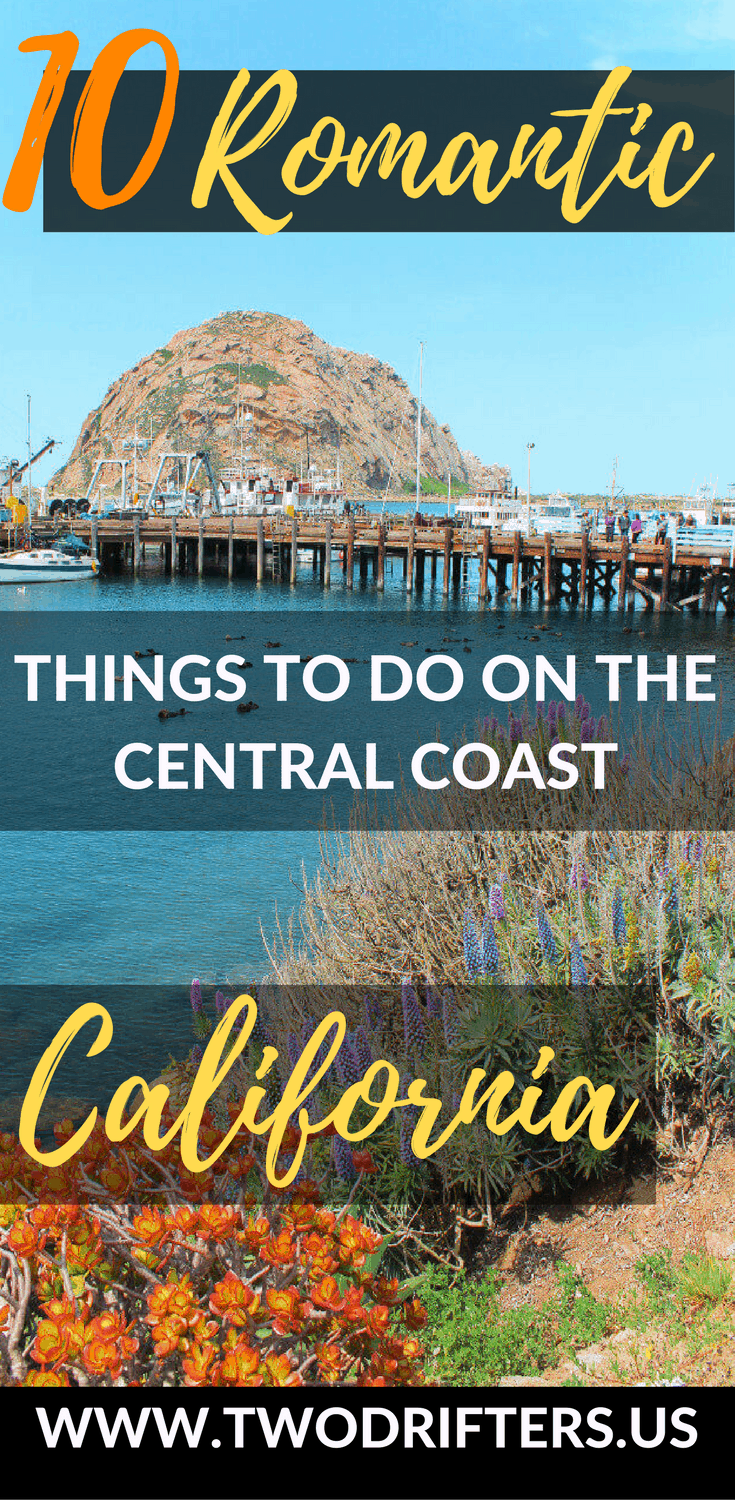 Pinterest social image that says “10 romantic things to do on the central coast California.”