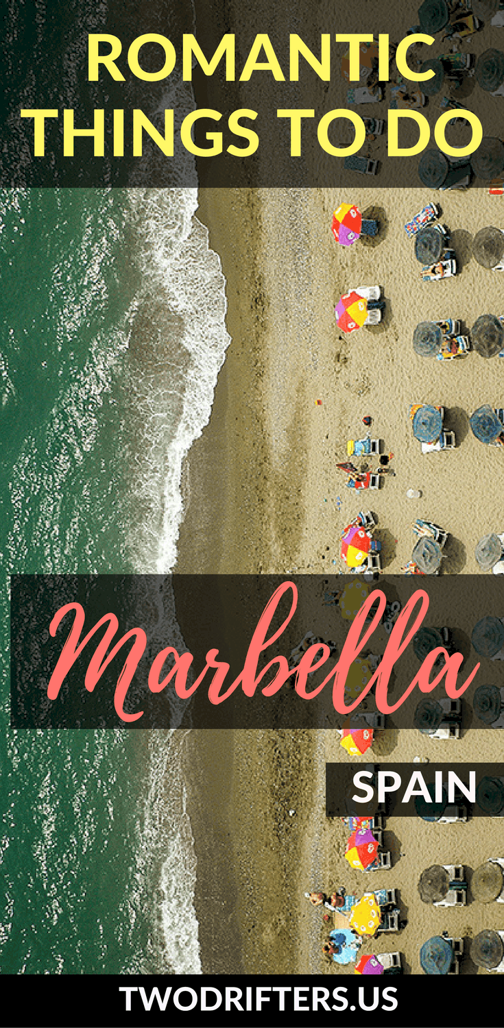 Pinterest social share image that says, "Romantic Things to do in Marbellla, Spain."