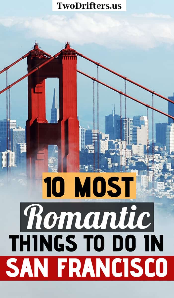 Pinterest social image that says “10 most romantic things to do in San Francisco.”
