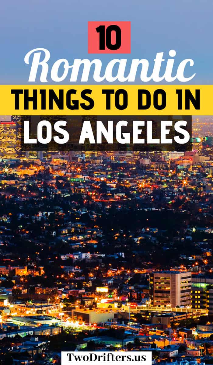 8 Romantic Things To Do In Los Angeles For Couples 8921