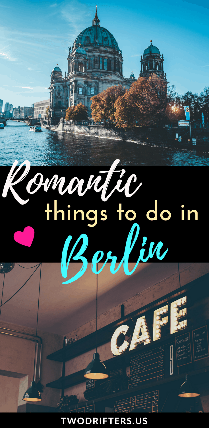 Pinterest social share image that says, "Romantic Things to do in Berlin."
