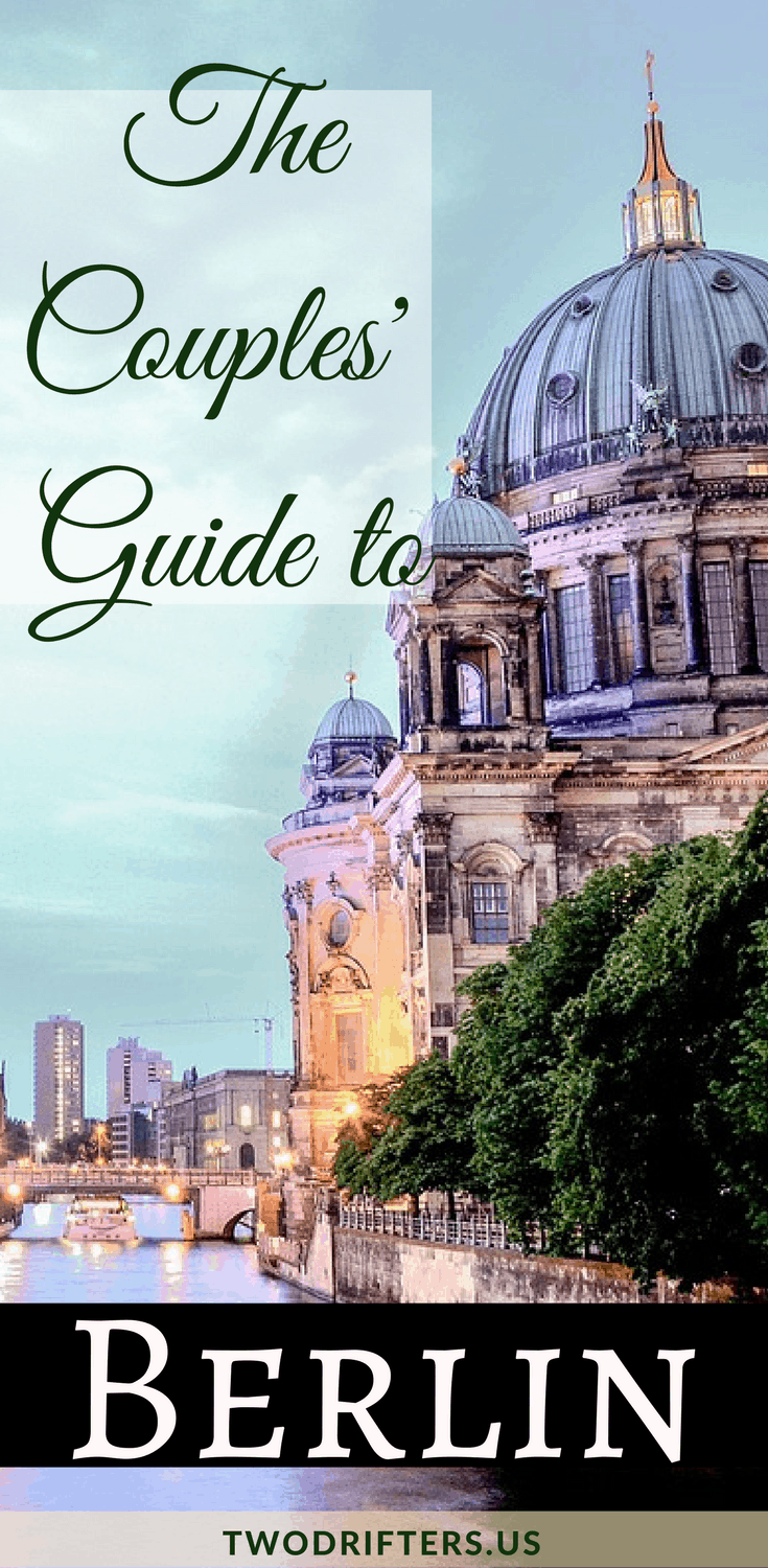 Pinterest social share image that says, "The Couple's Guide to Berlin."