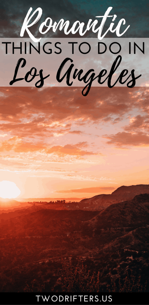 8 Romantic Things To Do In Los Angeles For Couples 4005