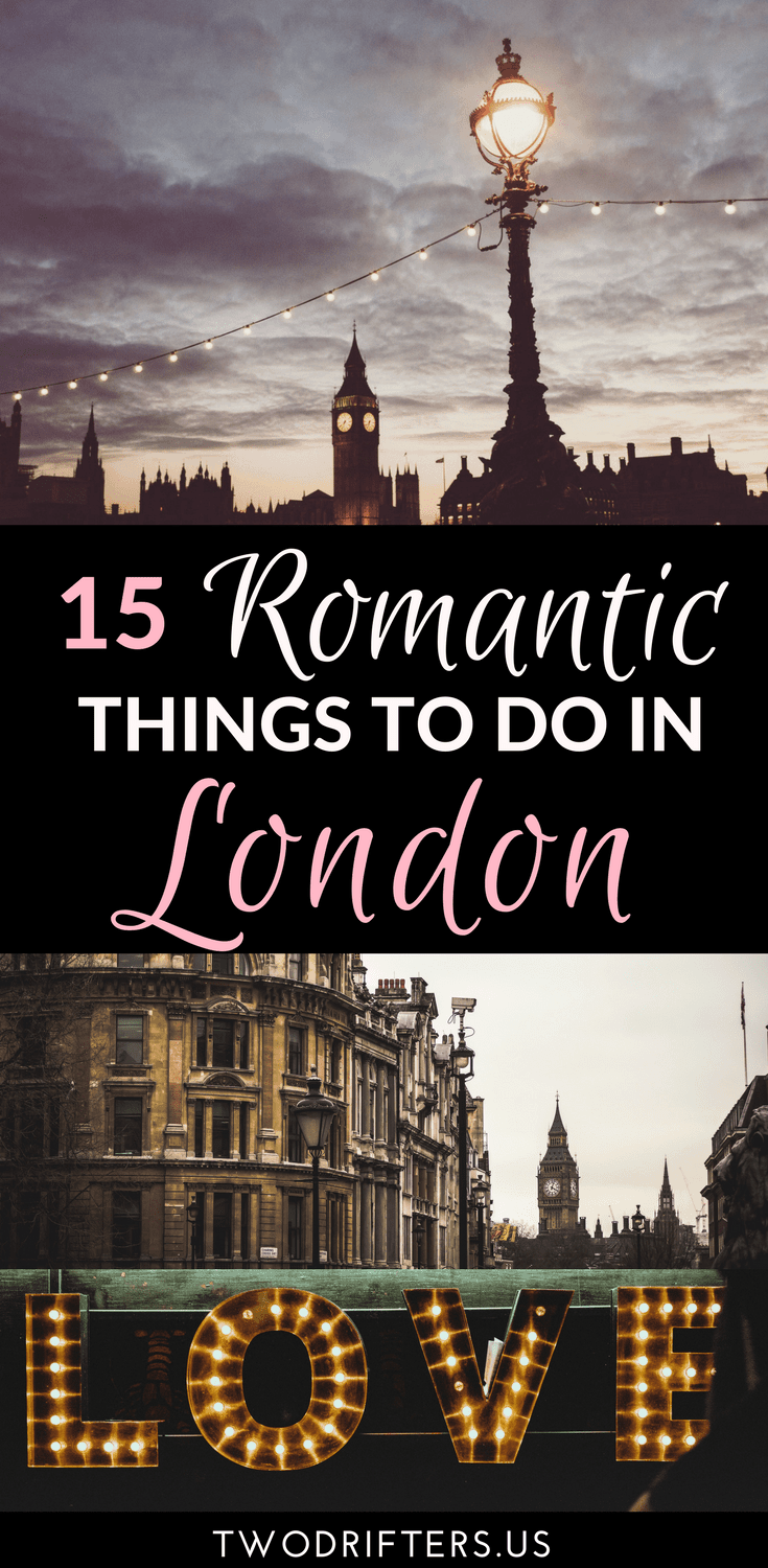 Pinterest social share image that says "15 Romantic Things to do in London."