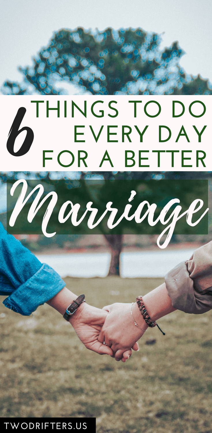 Pinterest social image that says “6 things to do every day for a better marriage.”
