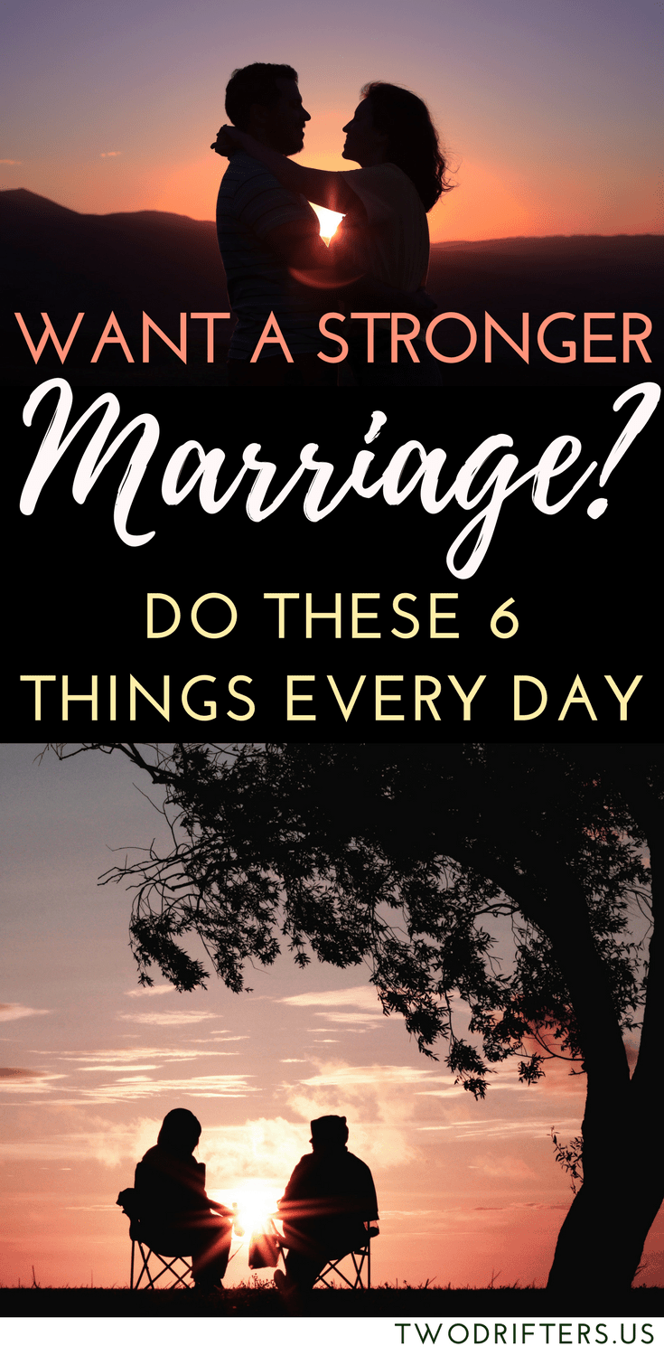 How To Strengthen Your Marriage 6 Simple Things To Do Every Day