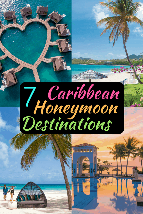 Pinterest social share image that says \"7 Caribbean Honeymoon Destinations.\"