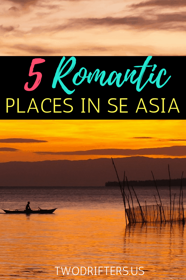 Pinterest social share image that says, "5 Romantic Places in SE Asia."