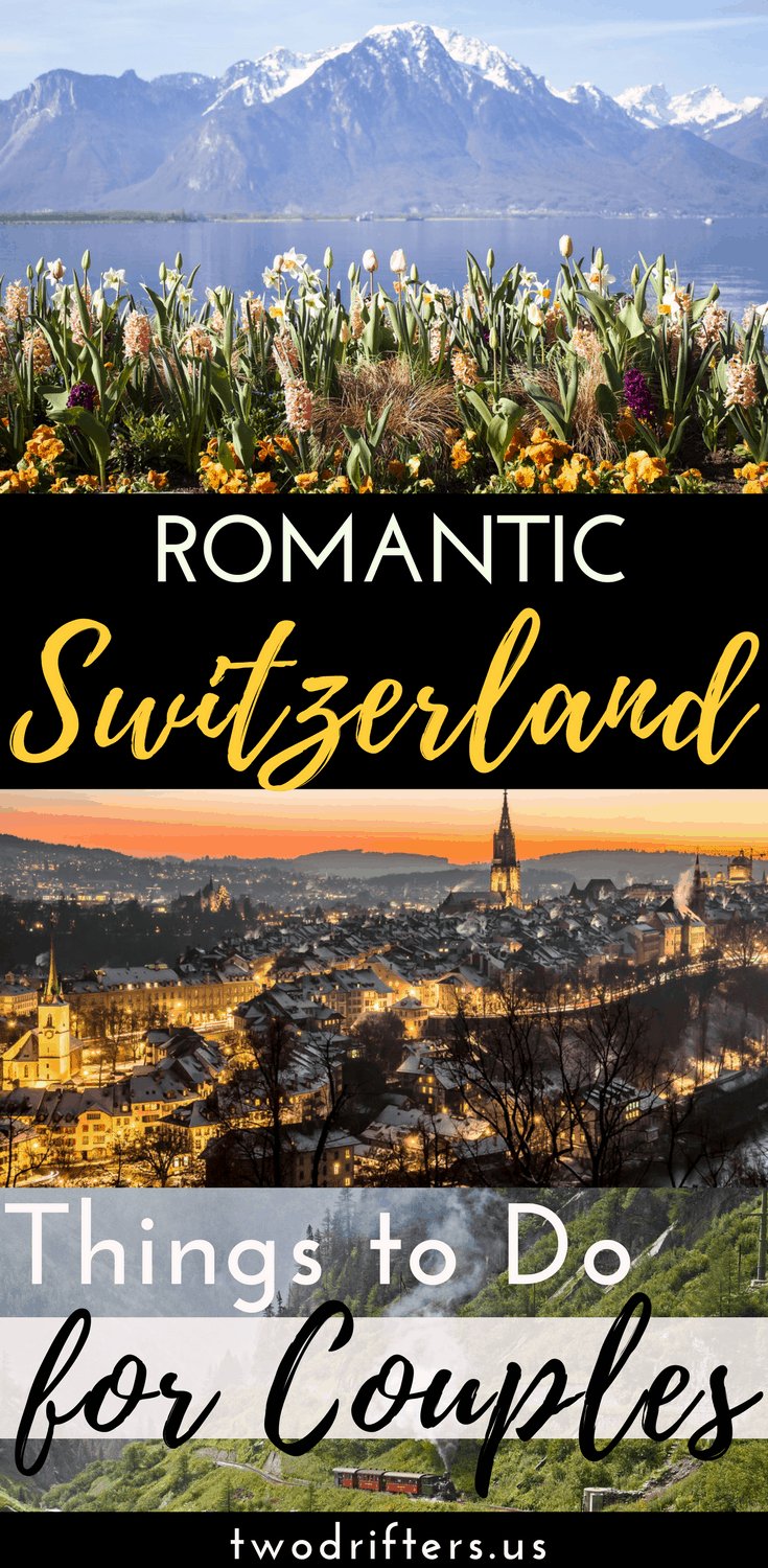 Pinterest social image that says “Romantic Switzerland. Things to do for couples.”