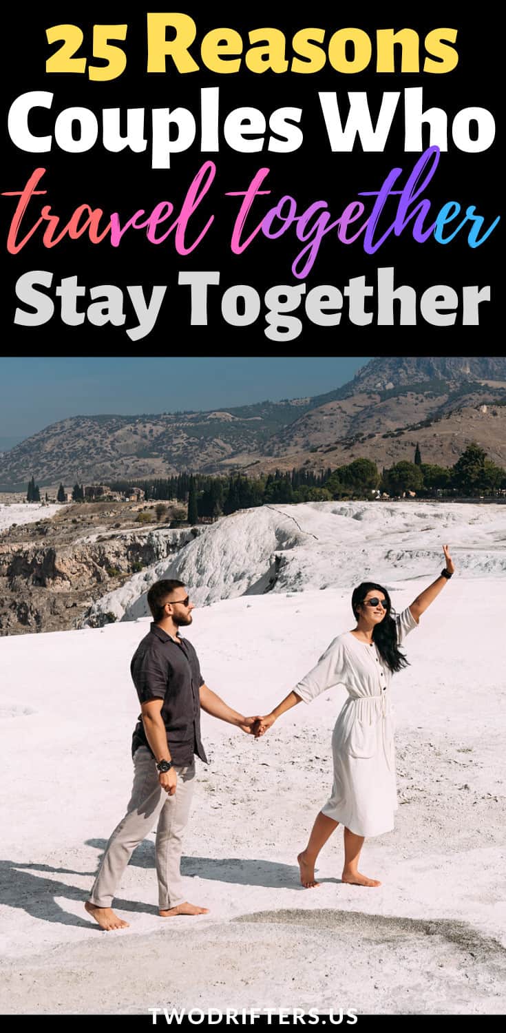 Pinterest social image that says “25 reasons couples who travel together stay together."