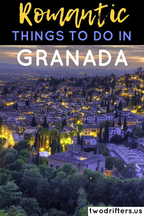 Pinterest social share image that says "Romantic Things to do in Granada."
