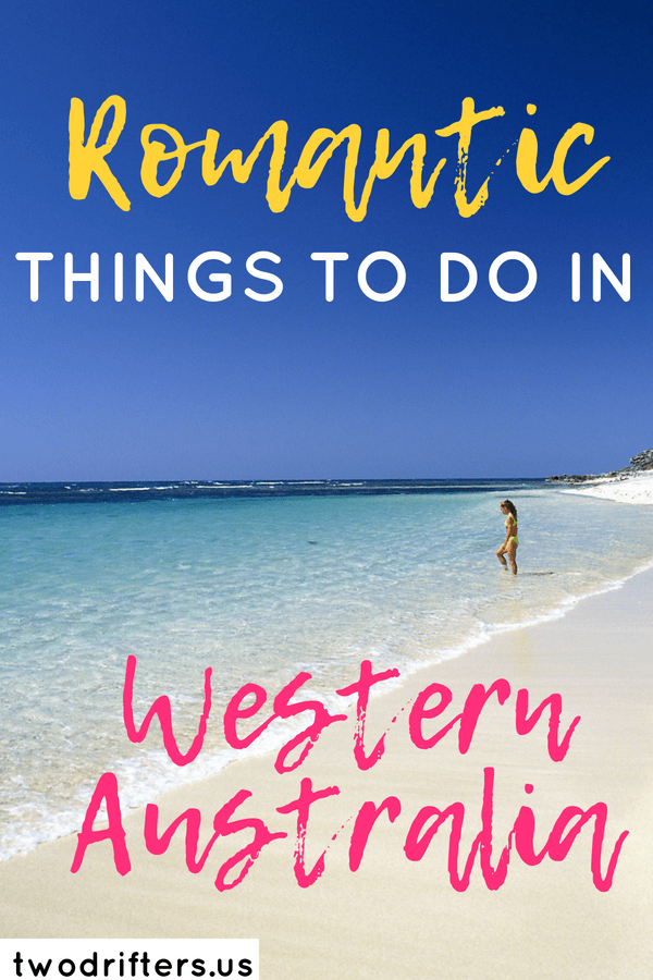 Pinterest social share image that says, "Romantic Things to do in Western Australia."