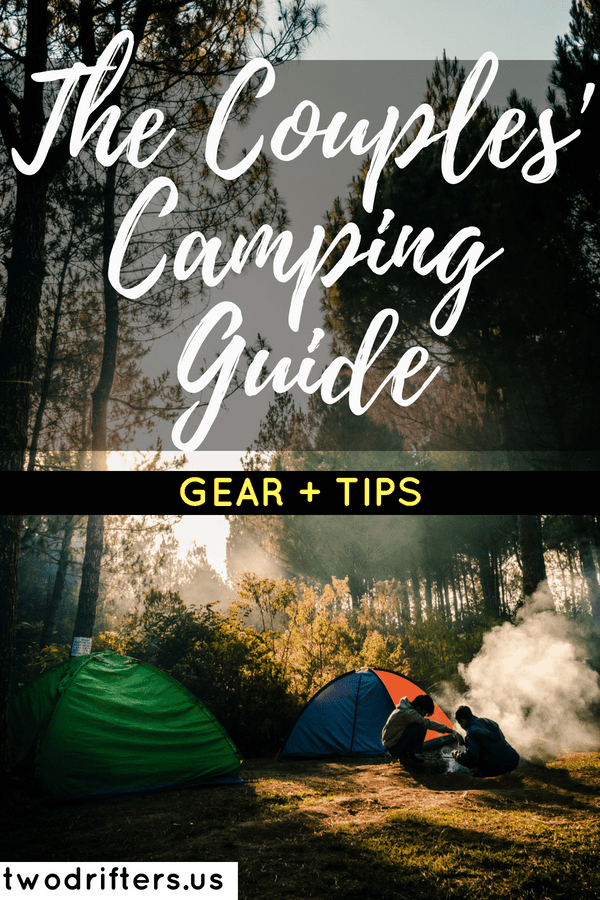 Pinterest social share image that says "The Couples Campiing Guide: Gear + Tips."