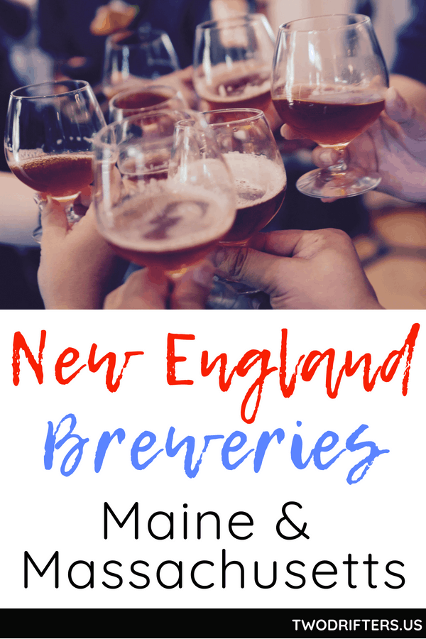 Pinterest social share image that says, "New England Breweries Maine & Massachusetts."