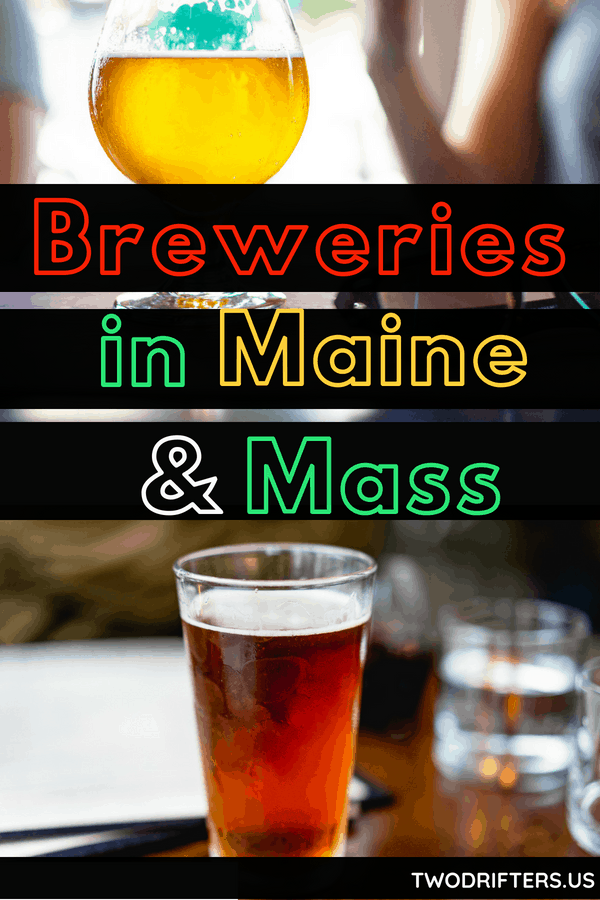 Pinterest social share image that says, "Breweries in Maine & Mass."