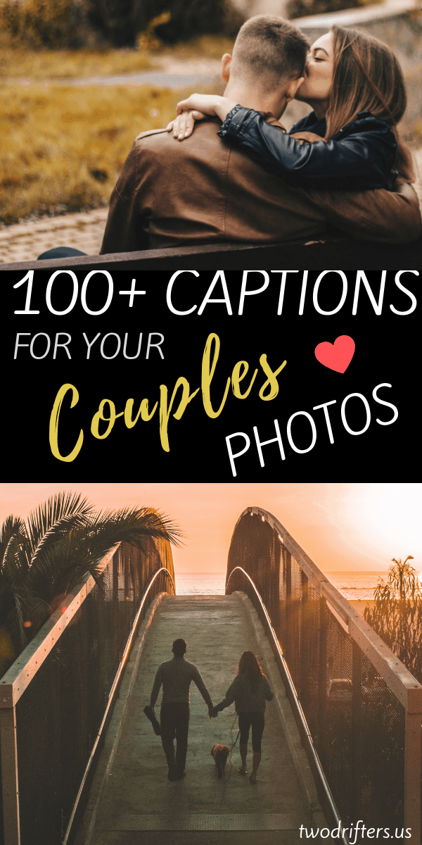 Pinterest social image that says “100+ captions for your couples photos."
