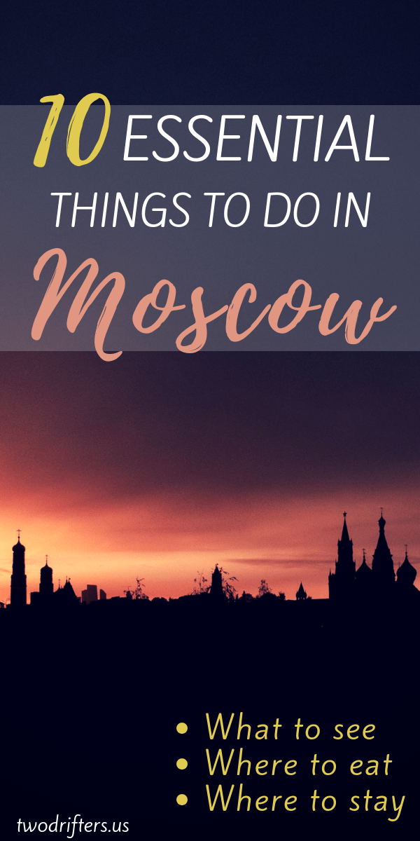 Pinterest social share image that says "10 Essential Things to do in Moscow."