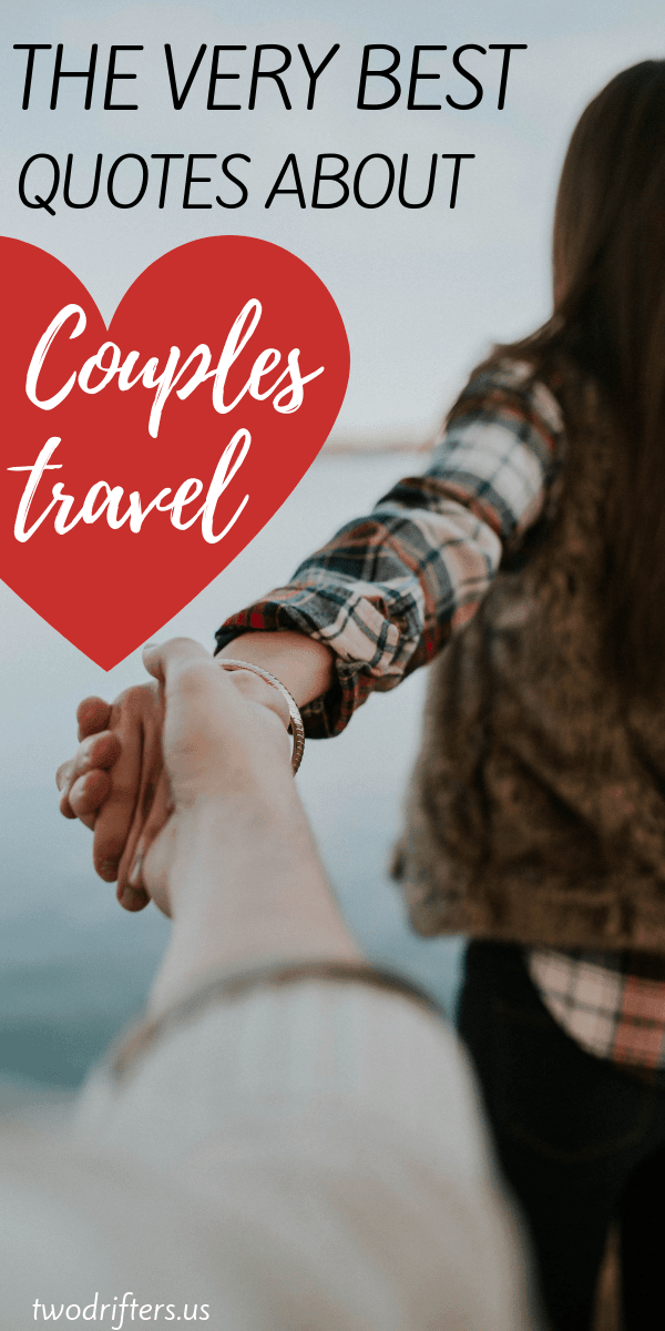 Pinterest social share image that says "The Very Best Quotes About Couples Travel."