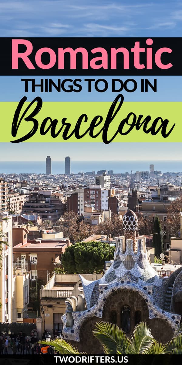 Pinterest social share image that says "Romantic Things to do in Barcelona."