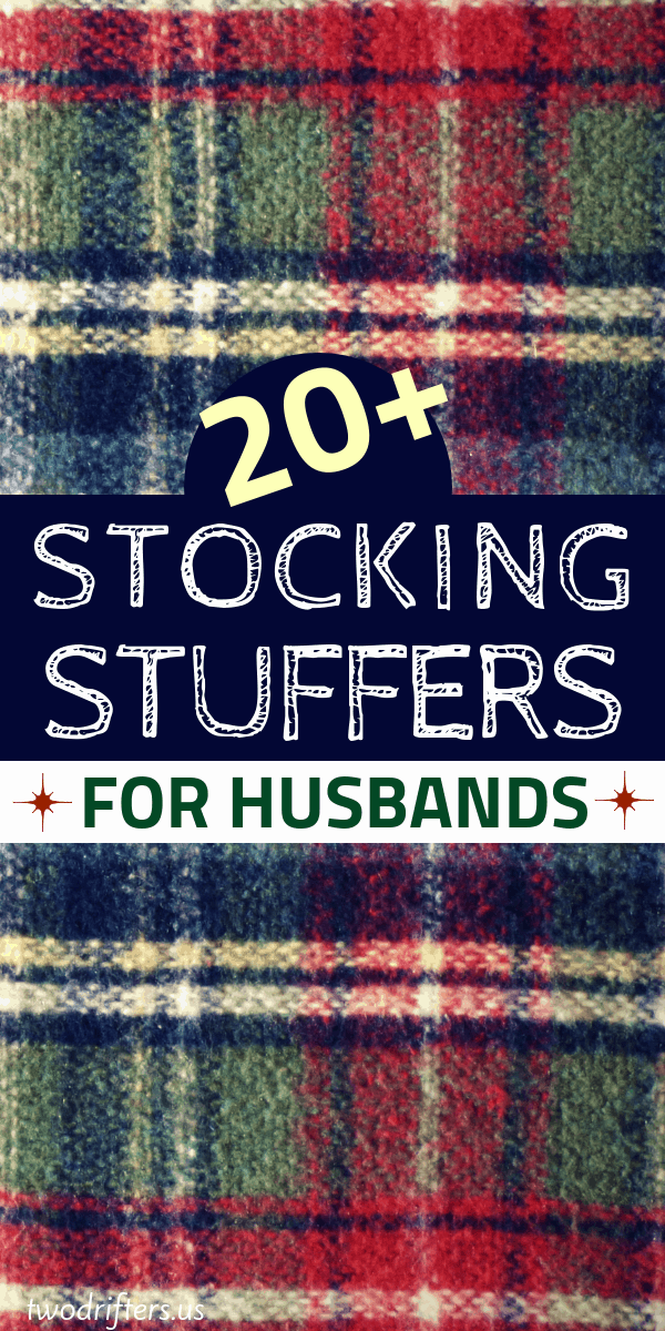 Pinterest social image that says “20+ stocking stuffers for husbands.”