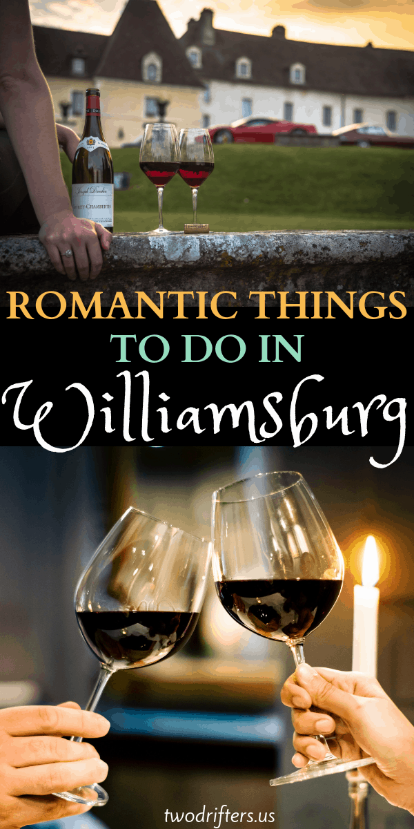 Pinterest social share image that says "Romantic Things to do in Williamsburg."