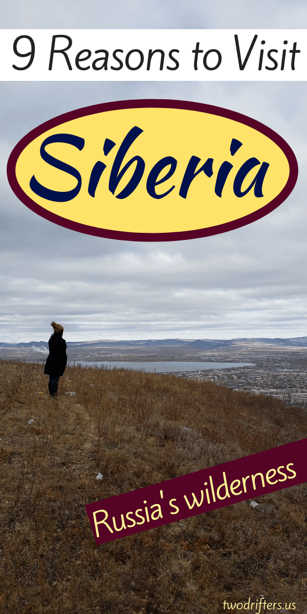 Pinterest social share image that says, "9 Reasons to Visit Siberia."