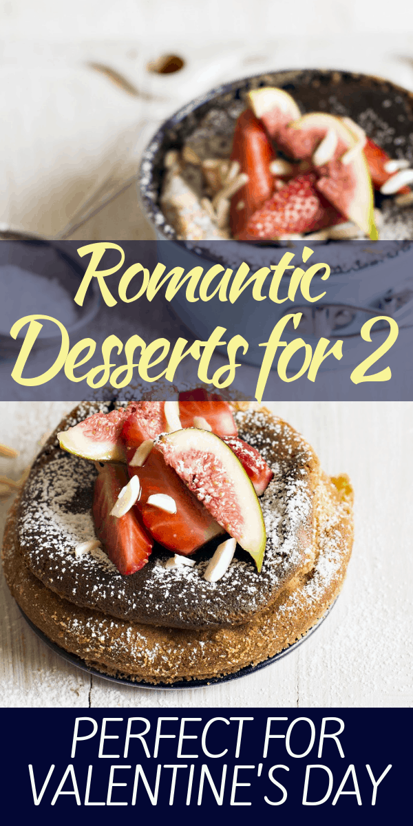 Pinterest social share image that says "Romantic Desserts for 2."