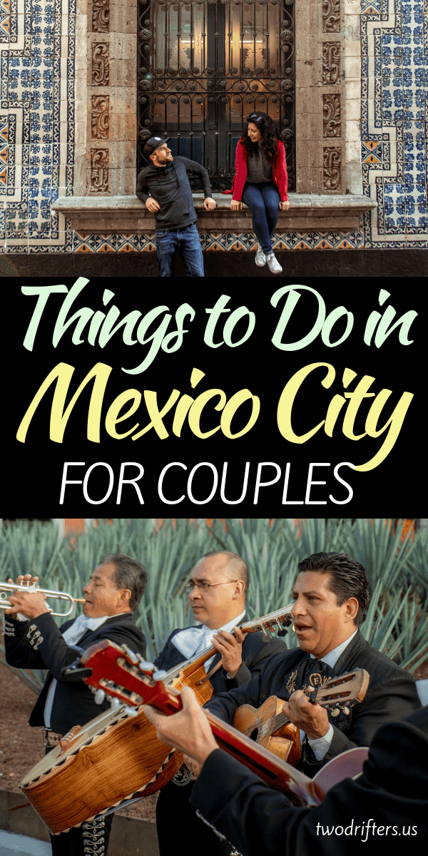 Pinterest social share image that says "Things to do in Mexico City for Couples."