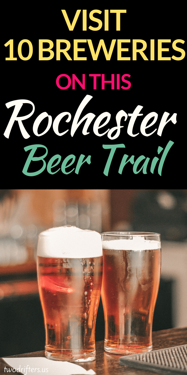 Pinterest social share image that says, "Visit 10 Breweries on this Rochester Beer Trail."