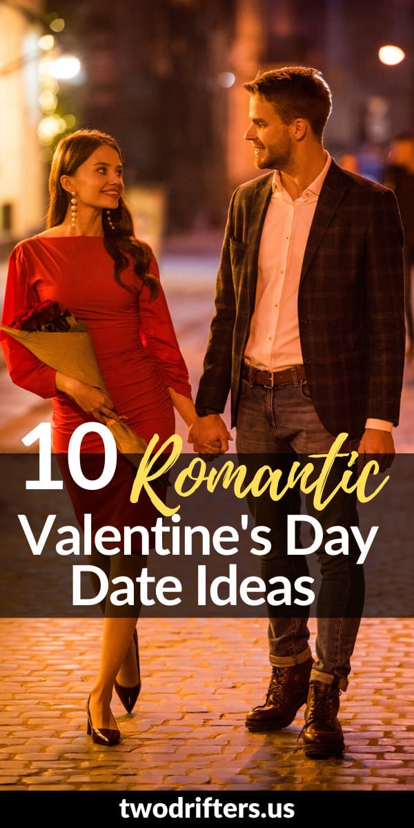 Pinterest social share image that says "10 Romantic Vvalentine's Day Date Ideas."