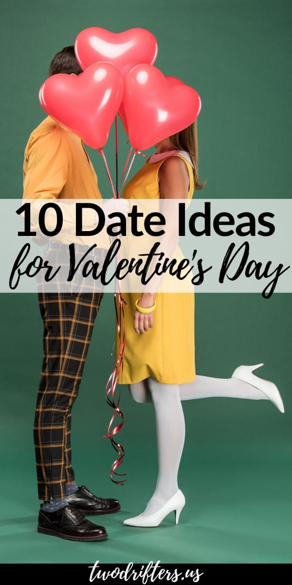 Pinterest social share image that says "10 Date Ideas for Valentine's Day."