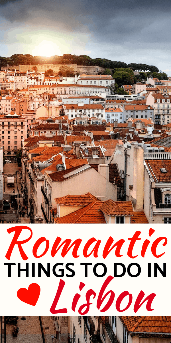 Pinterest social share image that says, "Romantic Things to do in Lisbon."