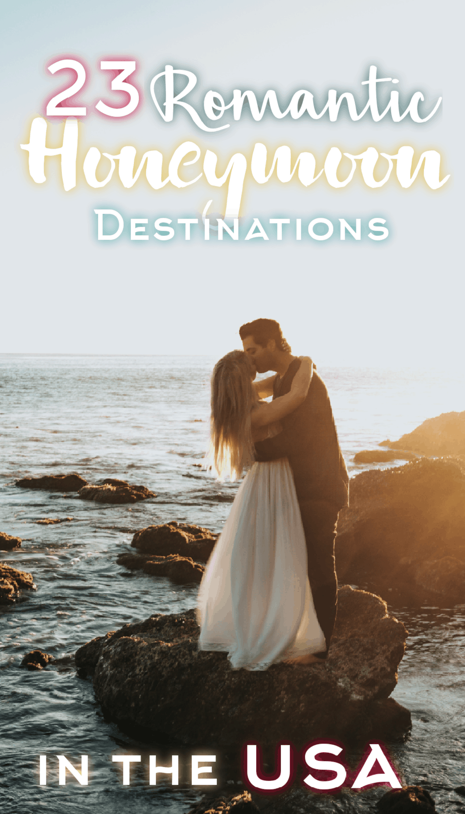 Pinterest social image that says “23 romantic honeymoon destinations in the USA.”