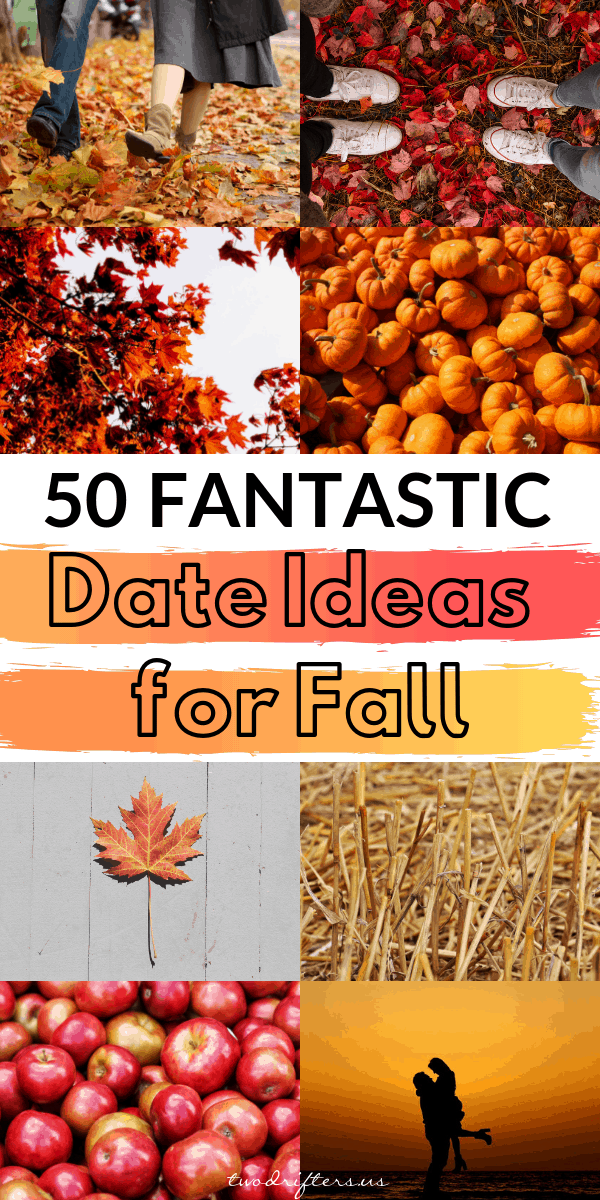 Pinterest social share image that says "50 Fantastic Date Ideas for Fall."