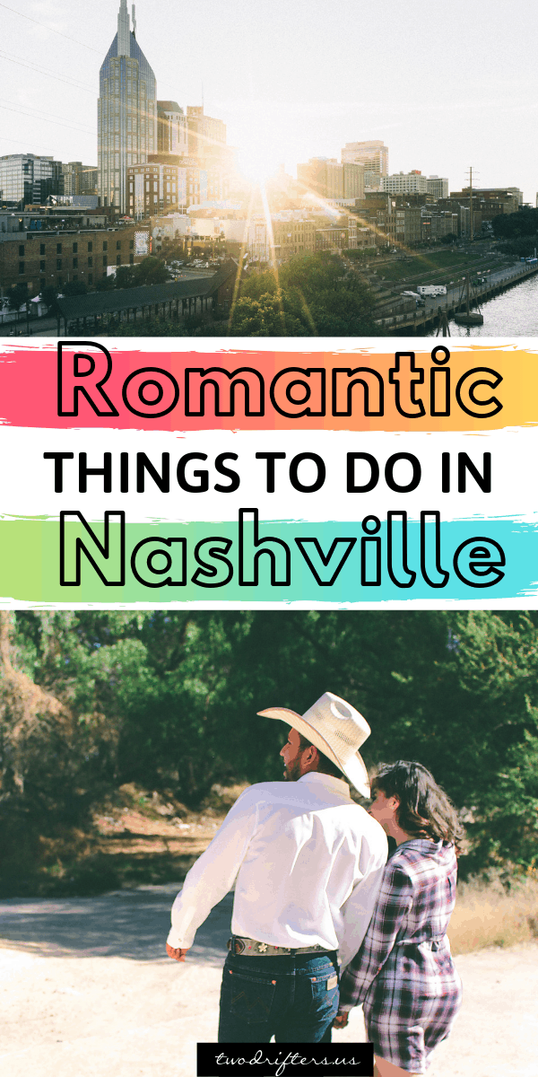 Pinterest social image that says “Romantic things to do in Nashville.”