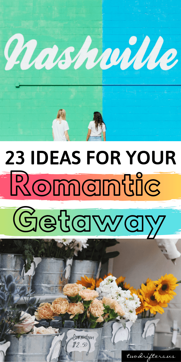Pinterest social image that says “23 ideas for your romantic getaway.”