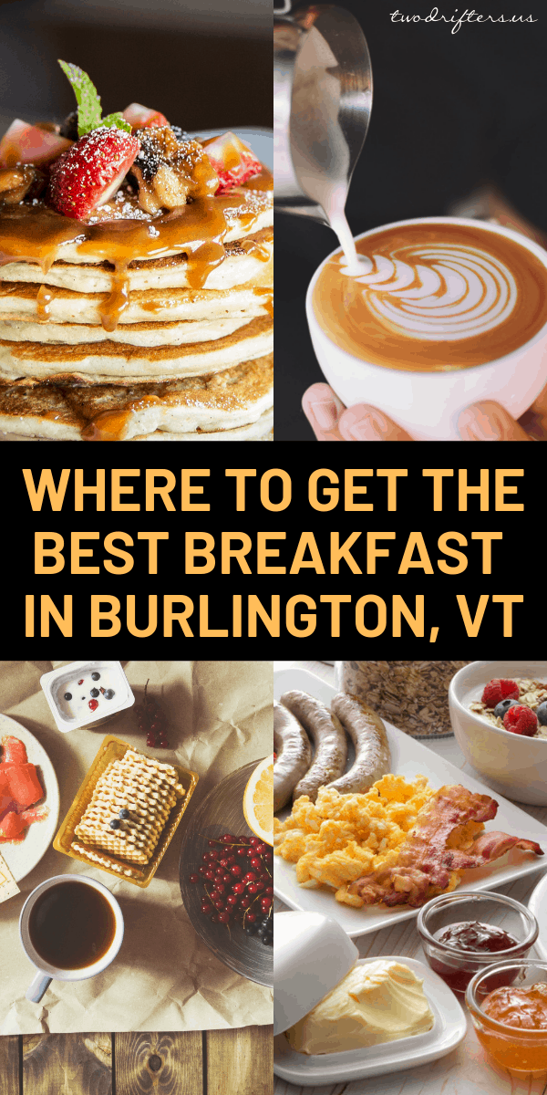 Where to Have Breakfast in Burlington VT The Top Spots