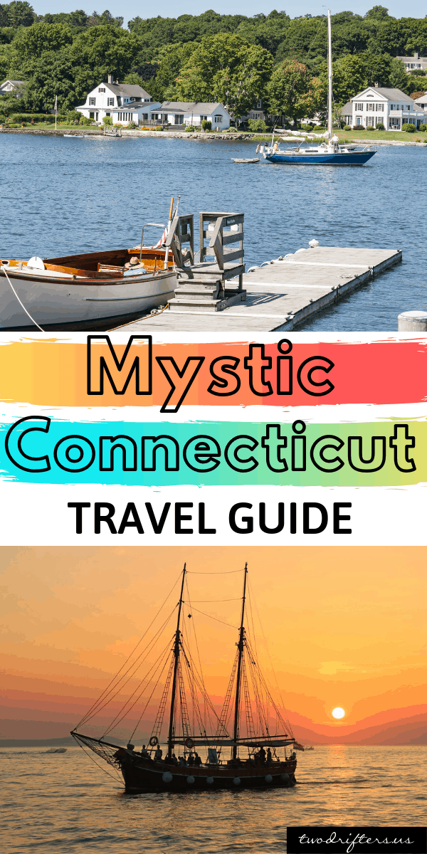 Pinterest social share image that says "Mystic Connecticut Travel Guide."