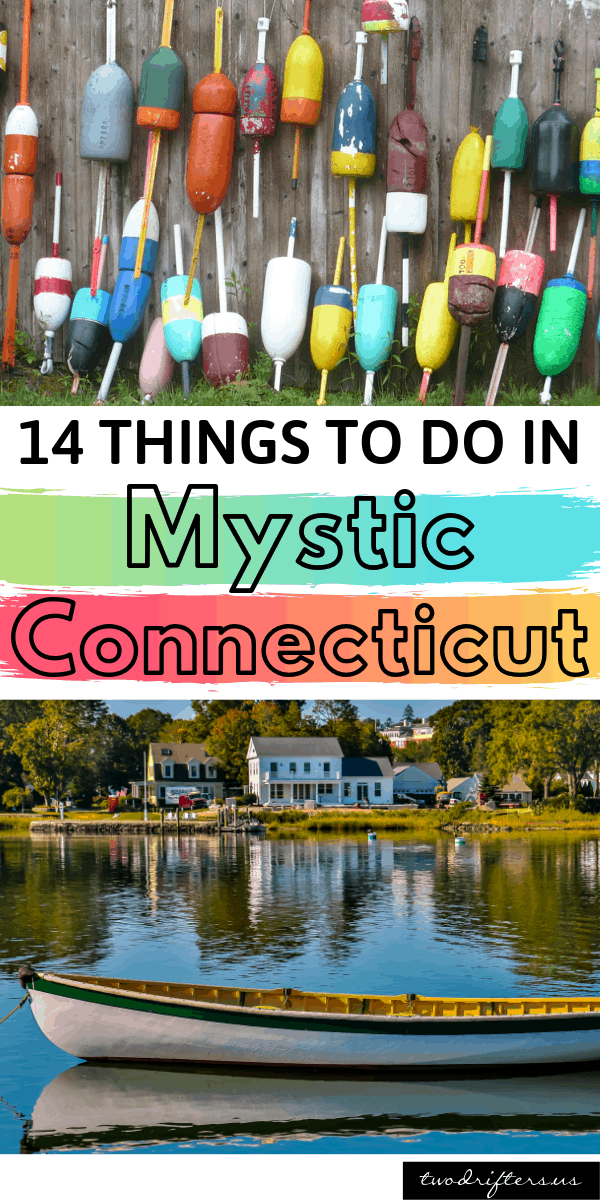 Pinterest social share image that says "14 Things to do in Mystic Connecticut."