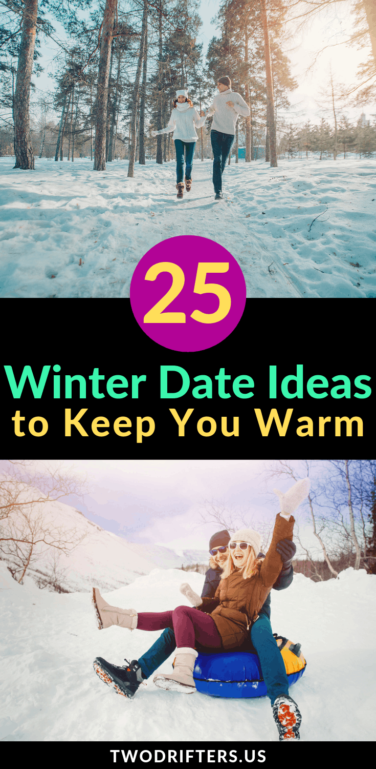 Pinterest social share image that says "25 Winter Date Ideas to Keep You Warm."