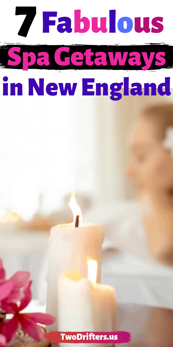 7 Fabulous Spa Resorts In New England Perfect For A Girls Trip Or A Romantic Getaway 