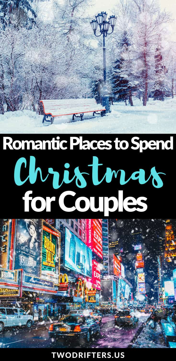 Pinterest social share image that says "Romantic Places to Spend Christmas for Couples."