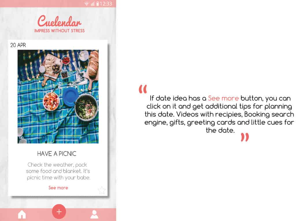 Screenshot of an app with text that says \"If date idea has a see more button, you can click on it and get additional tips for planning this date. Videos with recipies, booking search engine, gifts, greeting cards and little cues for the date.\"