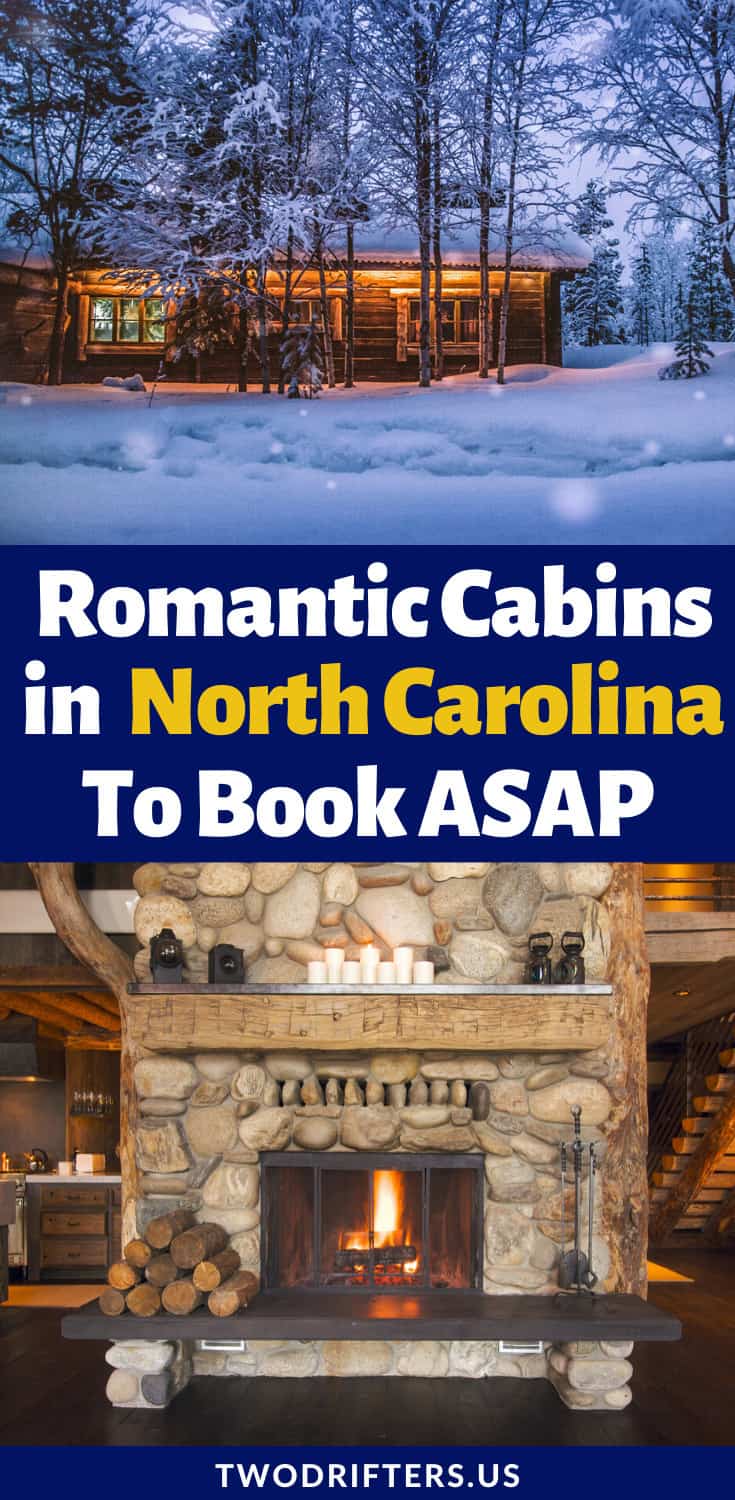 Pinterest social share image that says "Romantic Cabins in North Carolina to Book ASAP."