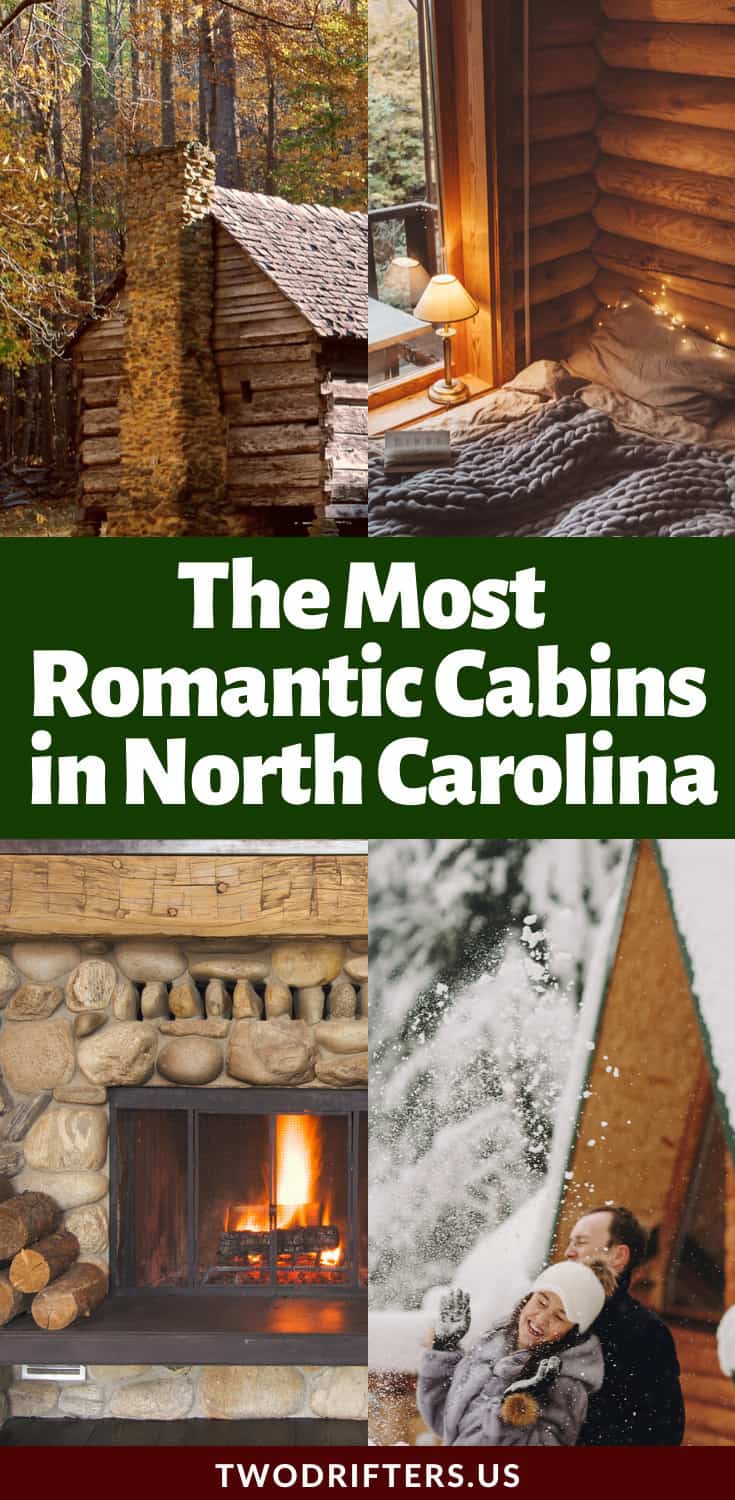 Pinterest social share image that says "The Most Romantic Cabins in North Carolina."
