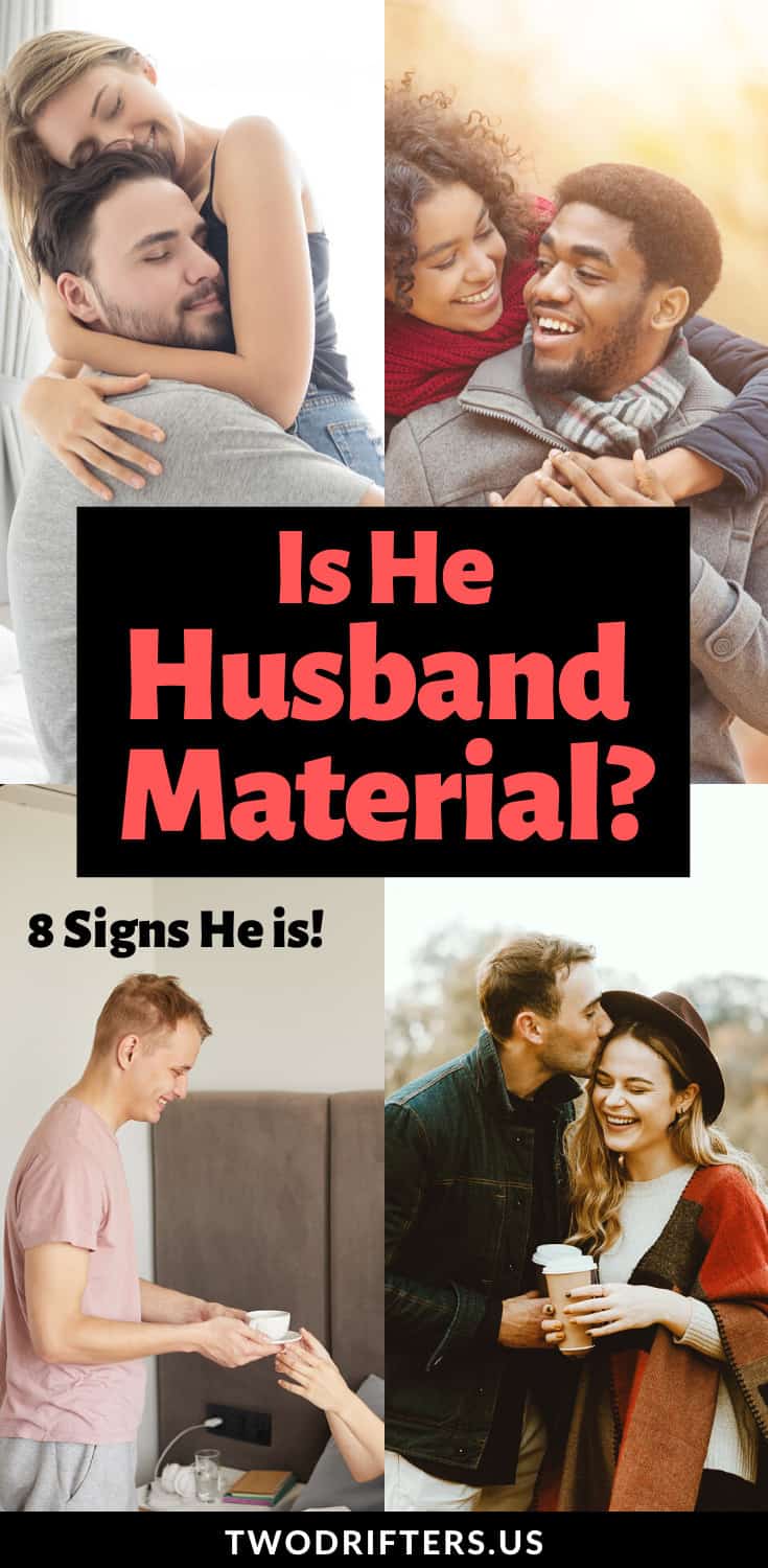 Pinterest social share image that says "Is he husband material? 8 signs he is!"